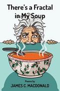 There's a Fractal in my Soup (en Inglés)