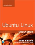 Ubuntu Linux Unleashed 2021 Edition (en Inglés)