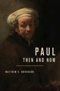 Paul, Then and now (en Inglés)