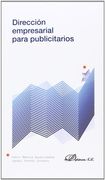 Dirección empresarial para publicitarios (Colección Nuevos Mercados)