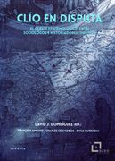 Clio en Disputa: El Debate Epistemológico Entre Sociólogos e Historiadores