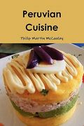 peruvian cuisine (en Inglés)