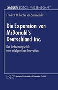 Die Expansion von McDonald’s Deutschland Inc.: Der Ausbreitungsprozeß einer erfolgreichen Innovation (Gabler Edition Wissenschaft) (German Edition)
