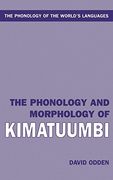 The Phonology and Morphology of Kimatuumbi (The Phonology of the World's Languages) (en Inglés)