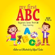 My First ABC: Beginners Easy Learning (en Inglés)