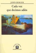 Cada vez que decimos adiós (in Spanish)