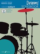 The Faber Graded Rock & pop Series Drums Songbook: Initial to Grade 1 (With Free Audio cd)