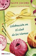 Celebración en el Club de los Viernes (Embolsillo) (in Spanish)