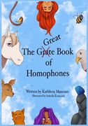 The Great (Grate) Book of Homophones (en Inglés)