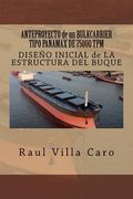 ANTEPROYECTO de un BULKCARRIER TIPO PANAMAX DE 75000 TPM: DISEÑO INICIAL de LA ESTRUCTURA DEL BUQUE