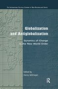 Globalization and Antiglobalization: Dynamics of Change in the New World Order
