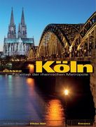 Köln. Facetten der Rheinischen Metropole (en Alemán)