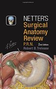 Netter's Surgical Anatomy Review P.R.N., 2e (Netter Clinical Science)