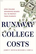 Runaway College Costs: How College Governing Boards Fail to Protect Their Students