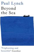 Beyond the Sea: From the Winner of the Kerry Group Irish Novel of the Year Award, 2018 (en Inglés)