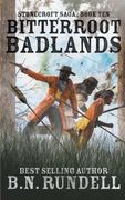 Bitterroot Badlands (en Inglés)