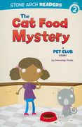 the cat food mystery,a pet club story (en Inglés)