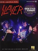 Slayer - Signature Licks: A Step-By-Step Breakdown of the Guitar Styles & Techniques for Jeff Hanneman and Kerry King (Guitar Signature Licks) (en Inglés)