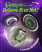 Ripley's Believe it or Not! A Century of Strange! (en Inglés)
