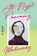 All-Night Pharmacy: A Novel (en Inglés)