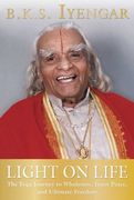 Light on Life (Iyengar Yoga Books) 