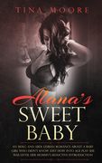 Alana's Sweet Baby: An MDLG and ABDL lesbian romance about a baby girl who didn't know just how into age play she was until her Mommy's se 