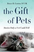 the gift of pets: stories only a vet could tell (en Inglés)