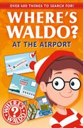 Where's Waldo? At the Airport: A Spot and Find Field Guide (en Inglés)
