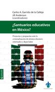 Santuarios Educativos en México? (in Spanish)