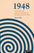 1948: A Critical and Creative Prequel to Orwell's 1984 (en Inglés)