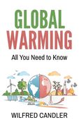 Global Warming: All You Need To Know (en Inglés)