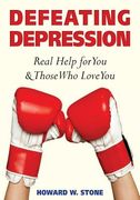 Defeating Depression: Real Help for You and Those Who Love You (en Inglés)