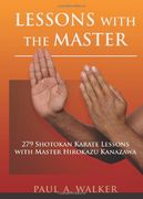 lessons with the master: 279 shotokan karate lessons with master hirokazu kanazawa (en Inglés)