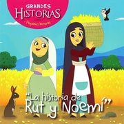 Grandes Historias para pequeños lectores: Rut y Noemí