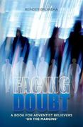 Facing Doubt: A Book for Adventist Believers 'On the Margins' (en Inglés)