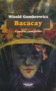Bacacay: Cuentos Completos