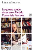 Lo que no Puede Durar en el Partido Comunista Francés
