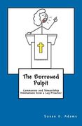 the borrowed pulpit (en Inglés)