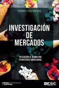 Investigacion de Mercados: Aplicacion al Marketing Estrategico Empresarial