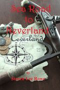 Sea-Road to Neverland (en Inglés)