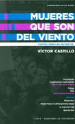 Mujeres que son del Viento. Cuatro Perfiles Mutantes