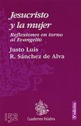 Jesucristo y la mujer (Cuadernos Palabra)