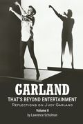 Garland - That's Beyond Entertainment - Reflections on Judy Garland Volume 2 (en Inglés)