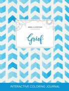 Adult Coloring Journal: Grief (Animal Illustrations, Watercolor Herringbone) (en Inglés)