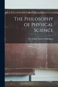 The Philosophy of Physical Science (en Inglés)