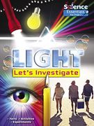 Light: Let's Investigate: Facts Activities Experiments (Science Essentials - key Stage 2) (en Inglés)