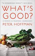 What's Good? A Memoir in Fourteen Ingredients (en Inglés)