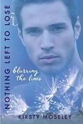 Nothing Left to Lose: Part 2: Blurring the Lines (en Inglés)