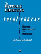 The Estelle Liebling Vocal Course: Baritone/Bass
