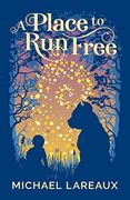 A Place to run Free 